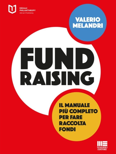 Fundraising Il Manuale Piu Completo Per Fare Raccolta Fondi