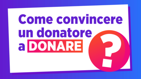 come convincere un donatore a donare