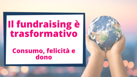 Il Fundraising è Trasformativo