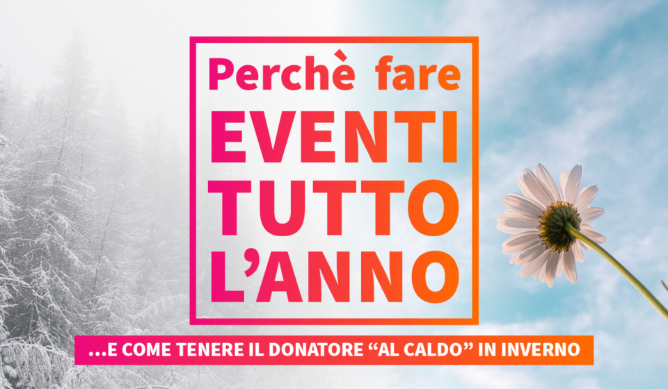 Perchè Fare Eventi Tutto L Anno Fundraising.it