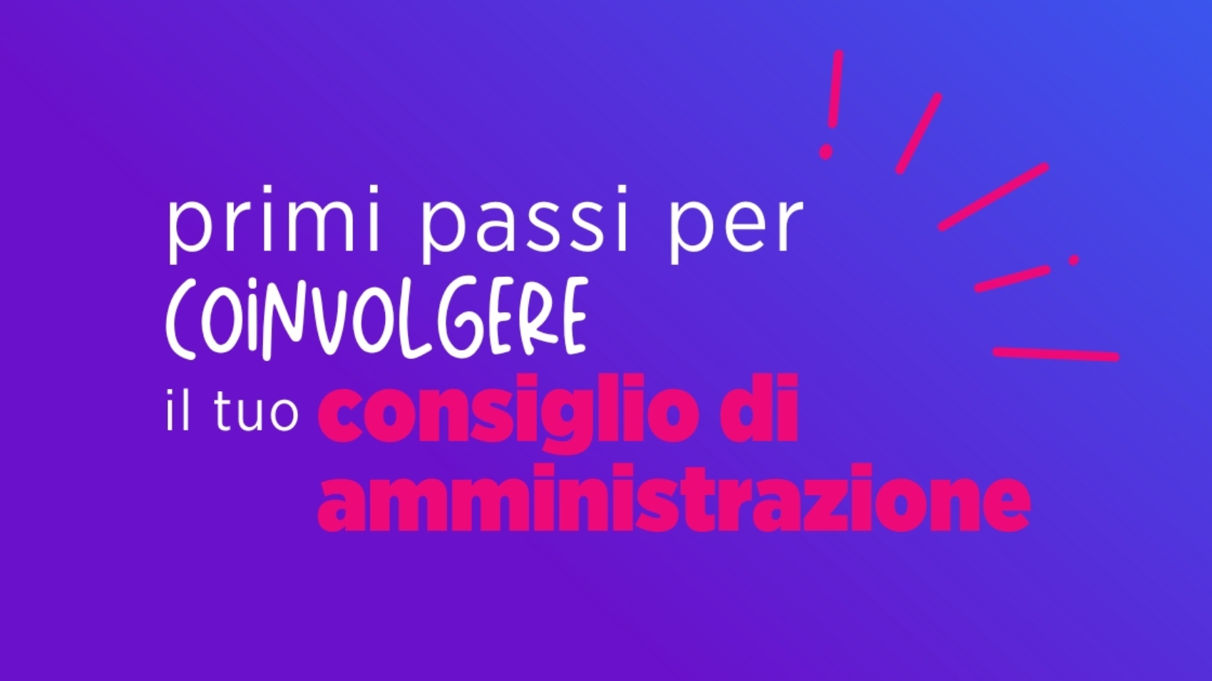 primi passi per coinvolgere il tuo consiglio di amministrazione