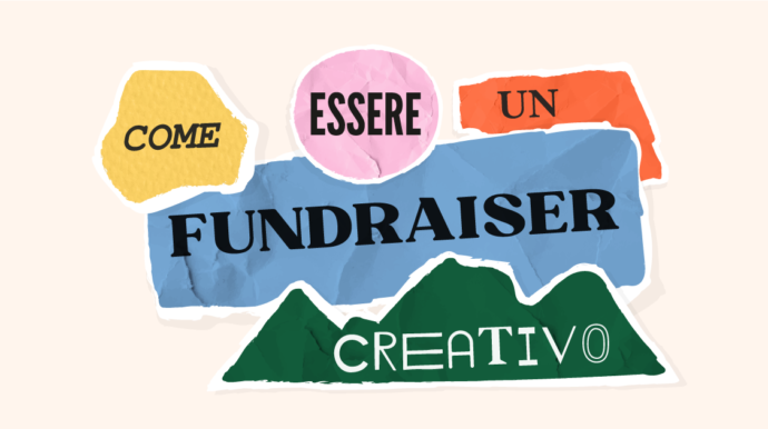 Come Essere Un Fundraiser Creativo
