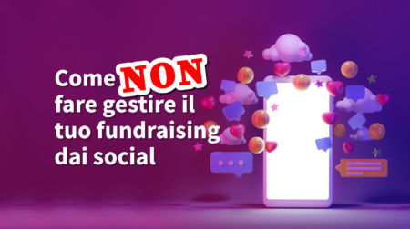 Come Non Fare Gestire Fundraising Dai Social