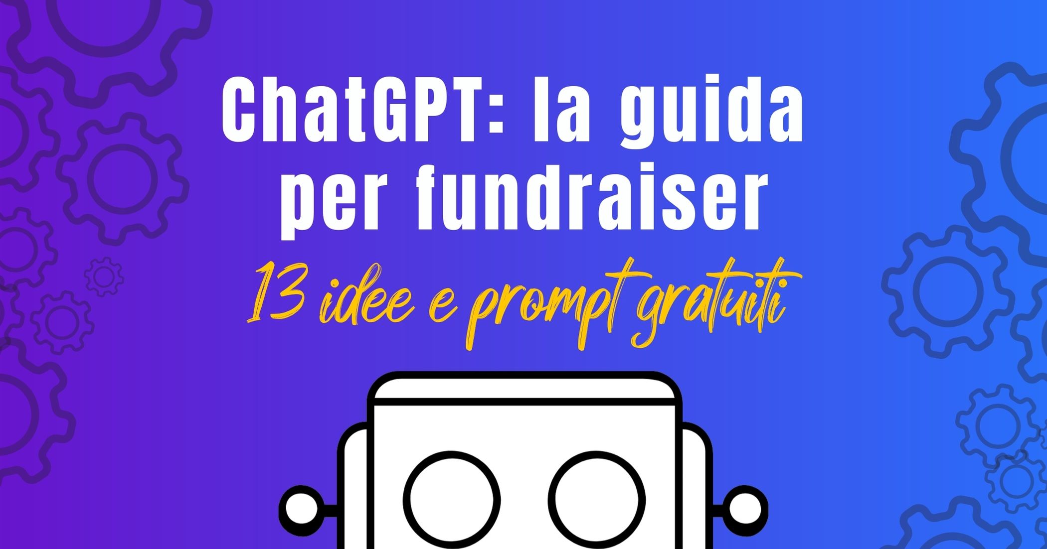 La Guida Per Fundraiser Chatgpt