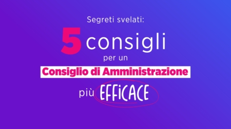 5 consigli per un cda efficace