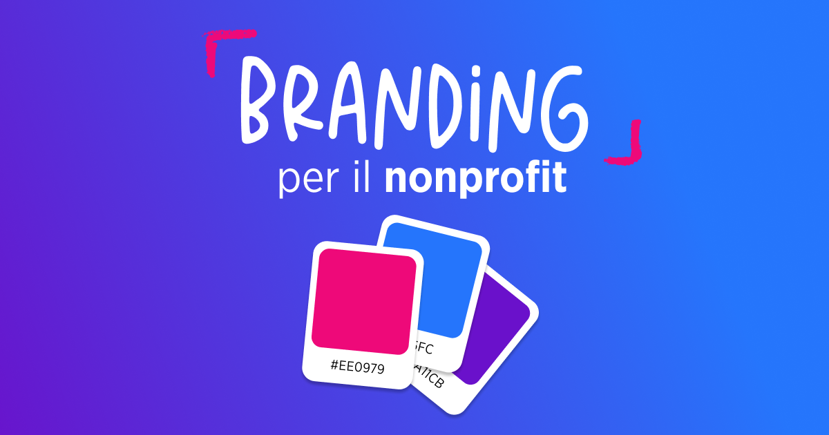 Branding Nonprofit Identita Forte Riconoscibile