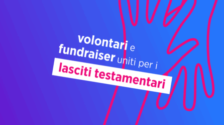 Volontari Fundraiser Uniti Lasciti Testamentari